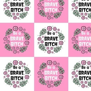 3x3 Panels Be a Brave Bitch for Peel and Stick Wallpaper Swatch Stickers Labels Gift Tags or Iron On Patches