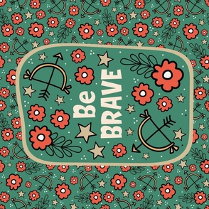 Large 27x18 Panel Be Brave for Wall Hanging or Tea Towel on Turquoise