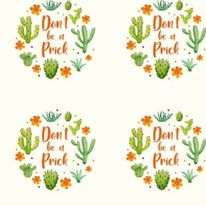3" Circle Panel Don't Be a Prick Sarcastic Cactus for Embroidery Hoop Projects Quilt Squares Iron on Patches Small Crafts