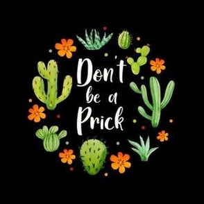 4" Circle Panel Don't Be a Prick Sarcastic Cactus on Black for Embroidery Hoop Projects Quilt Squares Iron on Patches