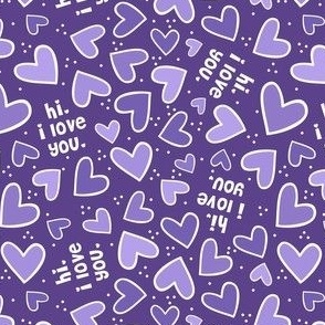 Small-Medium Scale Hi. I Love You. Hearts in Purple