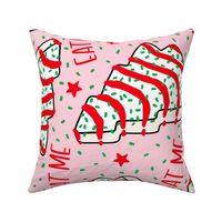 EAT ME Christmas Tree Cakes Pink Rotated- XL Scale