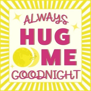 Always Hug Me Goodnight - Half Brick