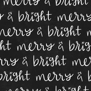 MERRY AND BRIGHT - black and white