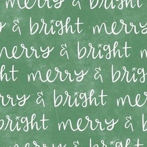 MERRY AND BRIGHT  - green