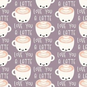 small love you a latte / dusty purple