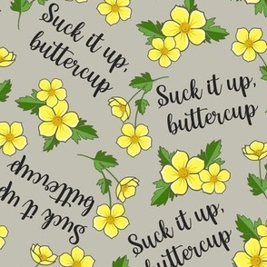 Suck It Up Buttercup Fabric, Wallpaper and Home Decor