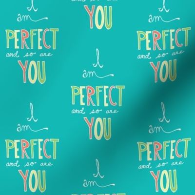 I Am Perfect And So Are You