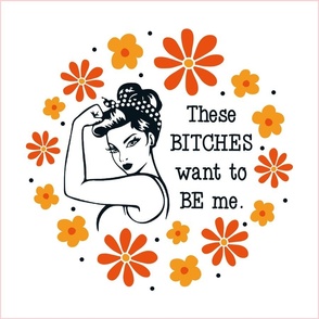 18x18 Panel Sassy Ladies These Bitches Want to Be Me on White for DIY Throw Pillow Cushion Cover Tote Bag