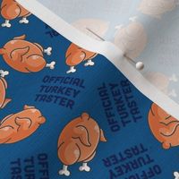 Thanksgiving Official Turkey Taster Blue