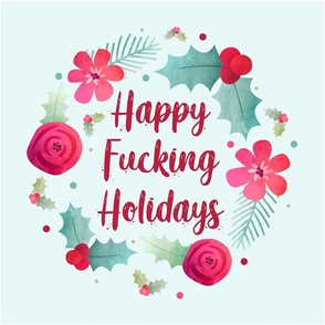 18x18 Panel Happy Fucking Holidays Sarcastic Christmas on Pale Mint for DIY Throw Pillow Cushion Cover Tote Bag