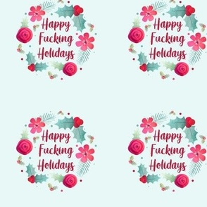 3" Circle Panel Happy Fucking Holidays Sarcastic Sweary Christmas Humor on Pale Mint for Embroidery Hoop Projects Quilt Squares Iron on Patches Small Crafts