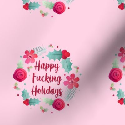 4" Circle Panel Happy Fucking Holidays Sarcastic Sweary Christmas Humor on Pink for Embroidery Hoop Projects Quilt Squares Iron on Patches