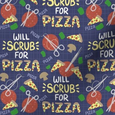 Will Scrub for Pizza