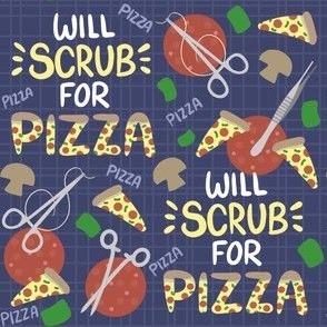 Will Scrub for Pizza
