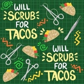 Will Scrub for Tacos