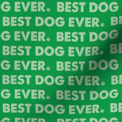 Best Dog Ever - Dog Fabric - Green Light Green -Dog Bandana Fabric