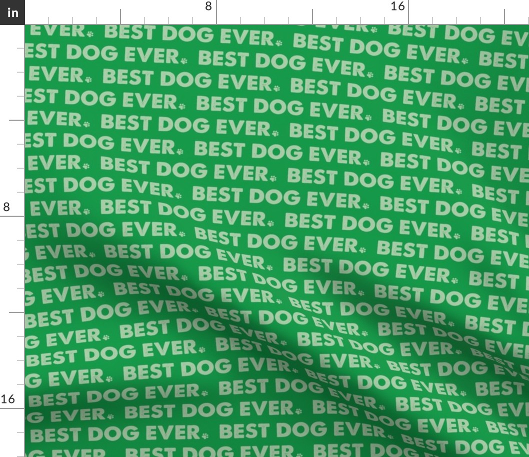 Best Dog Ever - Dog Fabric - Green Light Green -Dog Bandana Fabric