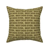 Best Dog Ever - Dog Fabric - Light Brown Brown -Dog Bandana Fabric