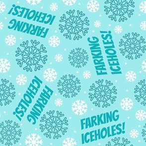 Large Scale Farking Iceholes! Sarcastic Winter Snowflakes in Blue