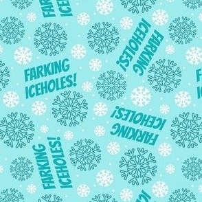 Small-Medium Scale Farking Iceholes! Sarcastic Winter Snowflakes in Blue