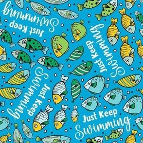 Medium Just Keep Swimming Colorful Fish on Blue