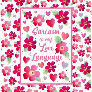 14x18 Panel Sarcasm is My Love Language for DIY Garden Flag Small Wall Hanging or Tea Towel