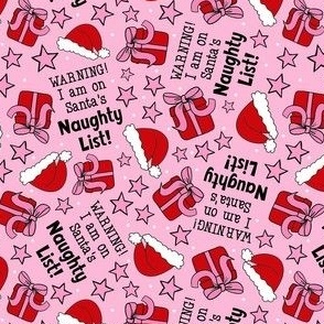 Small-Medium Scale Warning! I am on Santa's Naughty List in Christmas Red and Pink