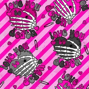 LOVE YOU TO DEATH-PINK STRIP