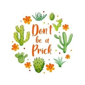 4" Circle Panel Don't Be a Prick Sarcastic Cactus on White for Embroidery Hoop Projects Quilt Squares Iron on Patches
