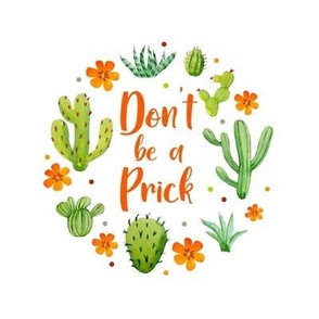 6" Circle Panel Don't Be a Prick Sarcastic Cactus on White for Embroidery Hoop Projects Quilt Squares