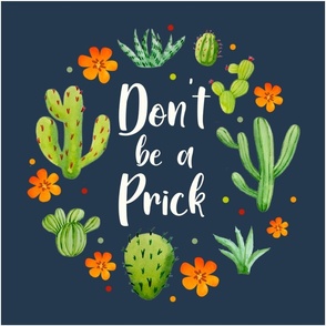 18x18 Panel Don't Be a Prick Sarcastic Cactus on Navy for DIY Throw Pillow Cushion Cover Tote Bag