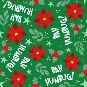 Large Scale Bah Humbug! Sarcastic Christmas Floral on Green