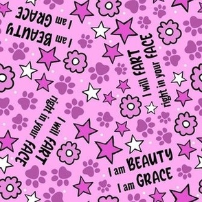 Medium Scale I am Beauty I am Grace I will Fart Right in your Face Funny Rude Dogs in Berry Pink