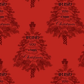 Irish You a Happy Christmas (Black on Red large scale) 