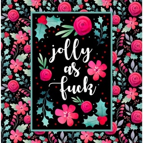 14x18 Panel Jolly as Fuck Sarcastic Sweary Christmas in Black for DIY Garden Flag Small Wall Hanging or Tea Towel