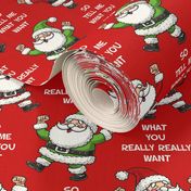 Large Scale So Tell Me What You Want What You Really Really Want Funny Santa Red