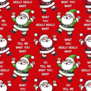 Large Scale So Tell Me What You Want What You Really Really Want Funny Santa Red