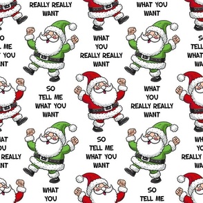 Large Scale So Tell Me What You Want What You Really Really Want Funny Santa White