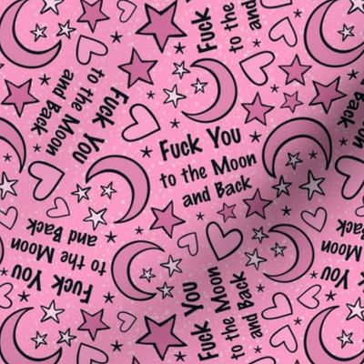 Medium Scale Fuck You to the Moon and Back Sweary Sarcastic Humor Pink