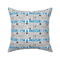 I'm a Rescue Adoption Words Blue and Black- Large Print