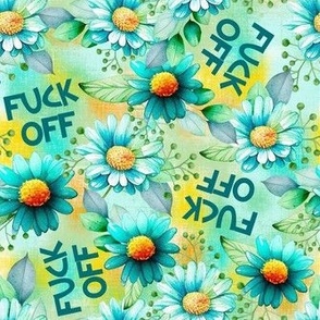 Large Scale Fuck Off Blue Daisy Sarcastic Sweary Floral