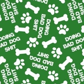 DOING BAD DOG SHIT GREEN WHITE SCATTERED