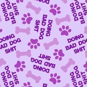 DOING BAD DOG SHIT PURPLE SCATTERED