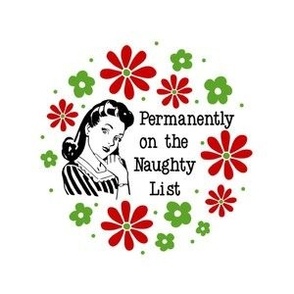 4" Circle Panel Permanently on the Naughty List Sassy Housewives for Embroidery Hoop Projects Quilt Squares Iron on Patches
