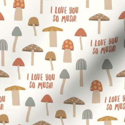 I love you so mush! - neutrals -  Mushroom Valentine - LAD23