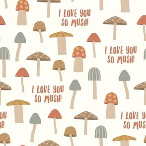 I love you so mush! - neutrals -  Mushroom Valentine - LAD23