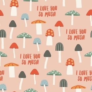 I love you so mush! - blush -  Mushroom Valentine - LAD23