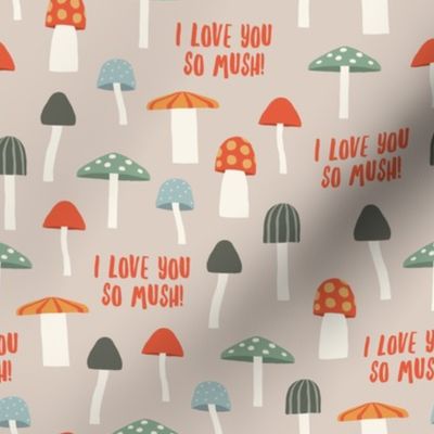 I love you so mush! - multi on grey -  Mushroom Valentine - LAD23