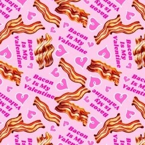 Bacon Is My Valentine Pink